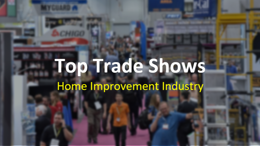 Top 3 Trade Shows for Home Improvement Products and Innovation