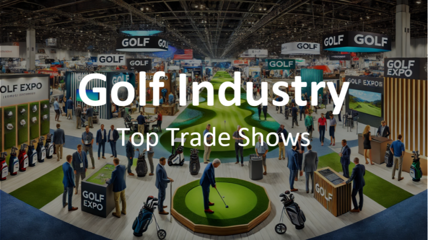 Top 3 Trade Shows for the Golf Products and Innovation