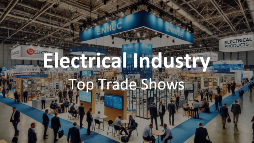 Top 3 Trade Shows for the Electrical Products Industry