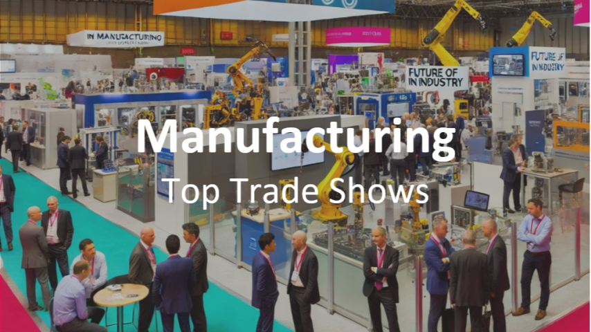 Top 3 Trade Shows for the Manufacturing Industry