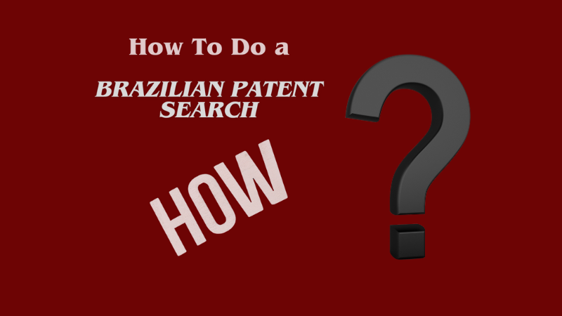 How to Do a Brazilian Patent Search