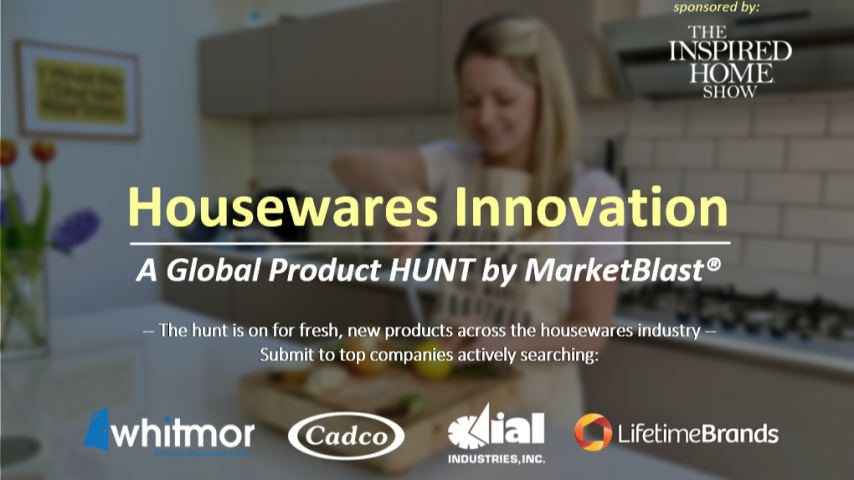 MarketBlast Launches Global Hunt for Fresh, Innovative Products Across All Housewares Categories